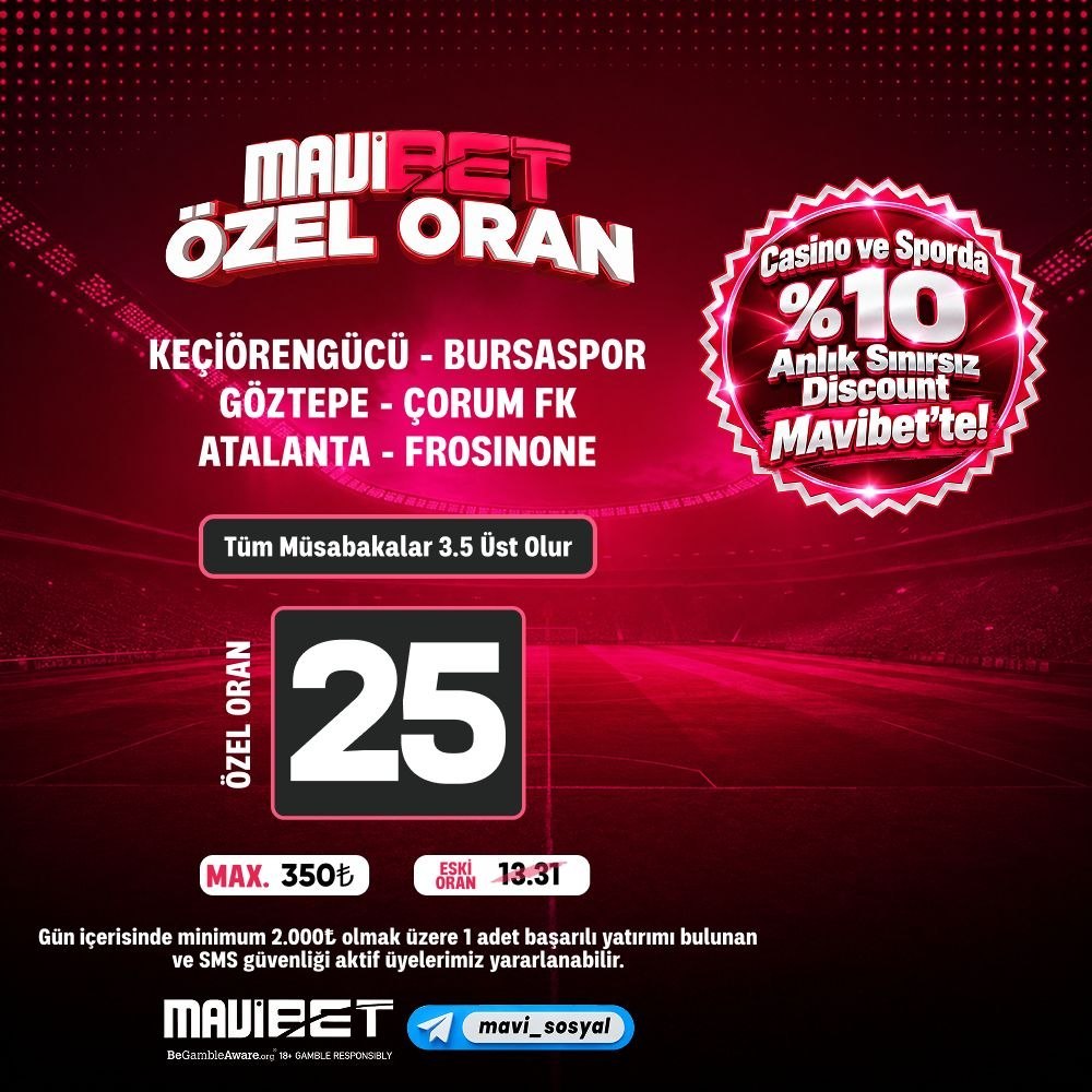 Mavibet 25 oran özel oran